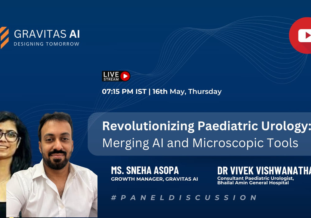 Unlocking the Potential: How AI is Revolutionizing Paediatric Urology - Panel Discussion with Dr. Vivek Viswanathan & Ms. Sneha Asopa (Gravitas AI)