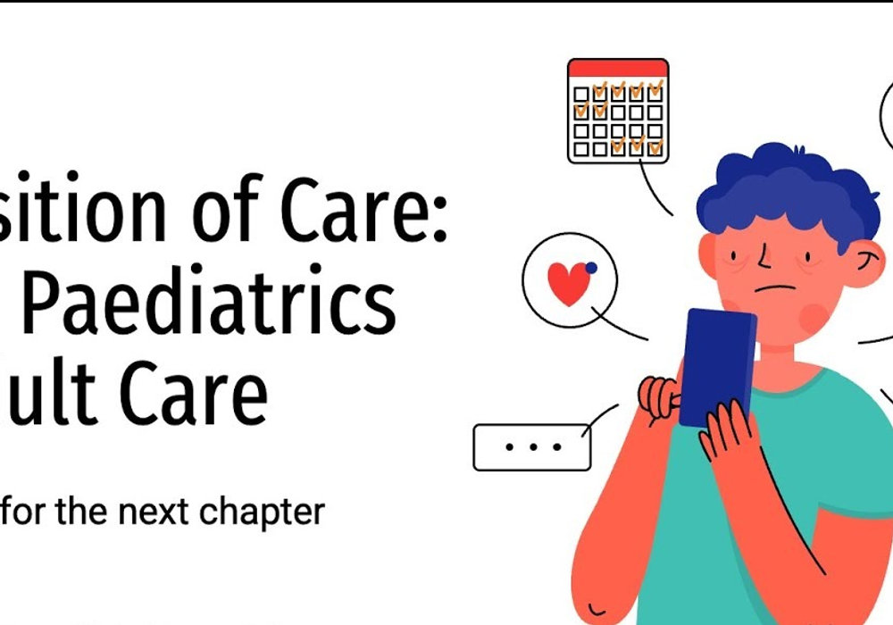Navigating the Healthcare Journey: Tips for Transitioning from Paediatric to Adult Care